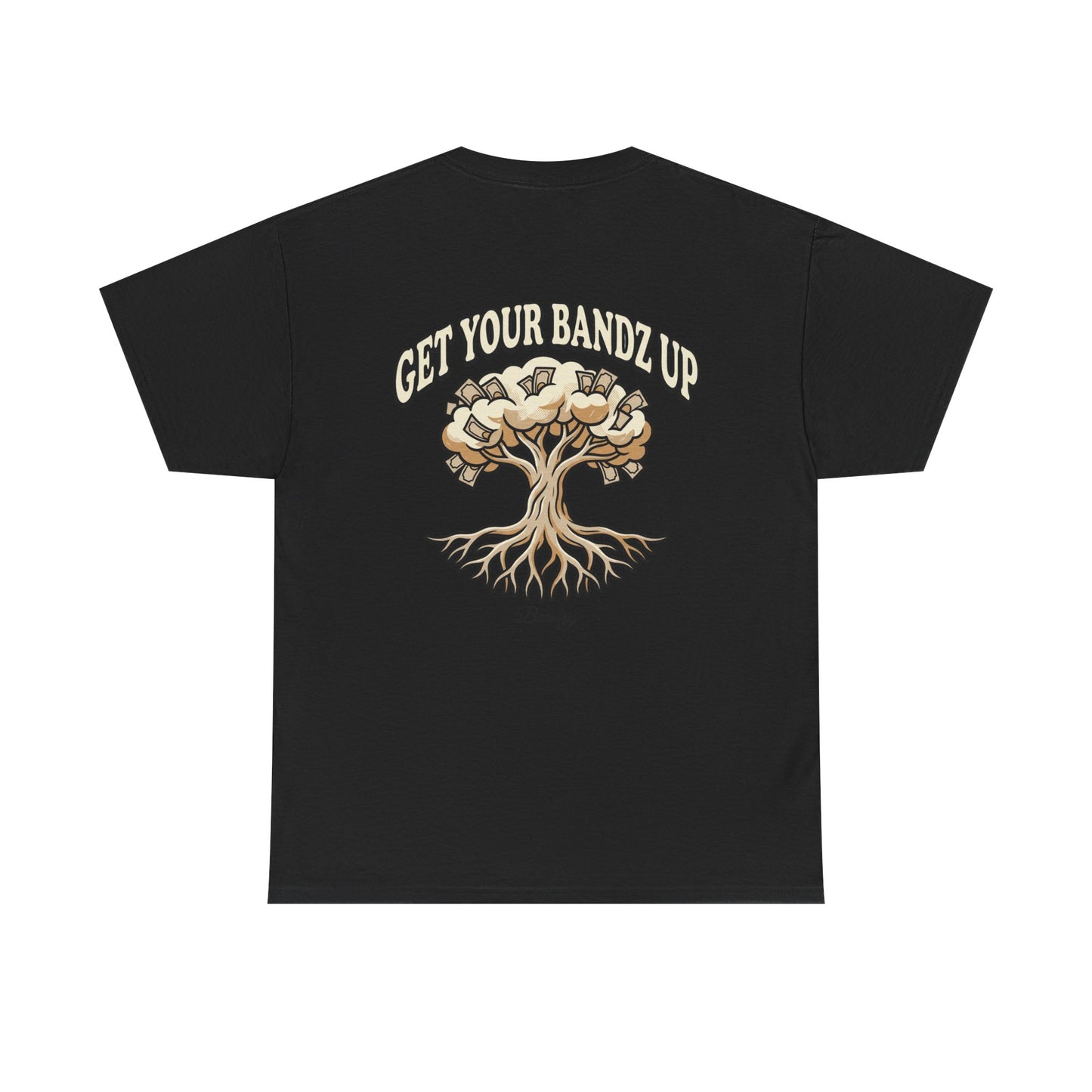 Get Your Bandz Up Tee
