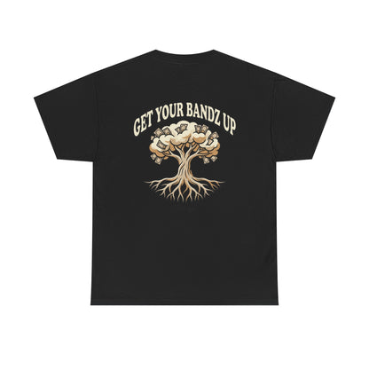 Get Your Bandz Up Tee